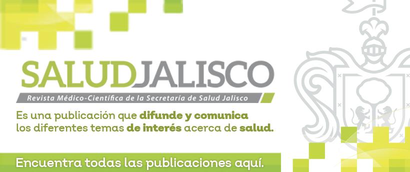 Conoce nuestra revista digital de Salud Jalisco